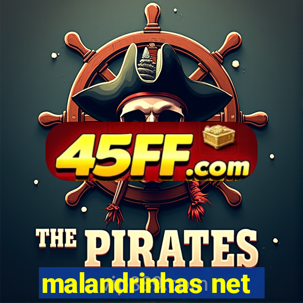 malandrinhas net